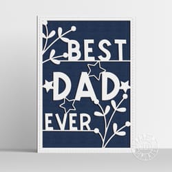 svg father's day card for cricut, silhouette cameo, laser cut, plotter, paper cutting. diy gift for dad. best dad.