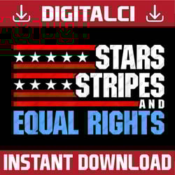 stars stripes and equal rights patriotic 4th of july usa memorial day, american flag, independence day png file