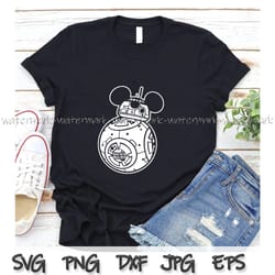 bb8 ears shirt png, bb-8 star wars vacation svg, mickey ears svg, disney shirts svg, family matching vacay, disneyland