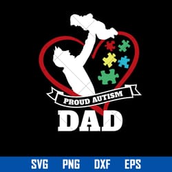 proud autism dad svg, autism dad svg, father's day svg, png dxf eps file