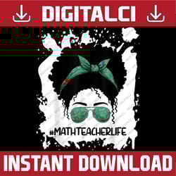 afro messy bun math teacher, 1st day of school png file sublimation