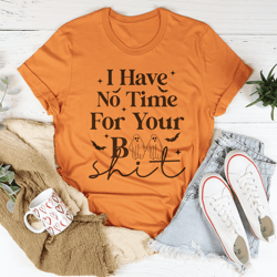 i have no time halloween tee