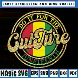 juneteenth png, do it for the culture png, black history png, black culture png, culture juneteenth png, digital downloa