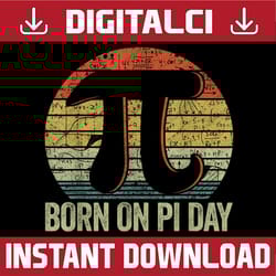 born on pi day, funny happy birthday nerd math teacher pi day, funny pi day, math 14th png sublimation