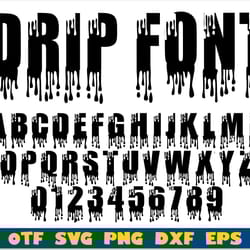 drip font otf, dripping font svg, dripping font png, halloween font ttf, halloween font svg, dripping letters svg