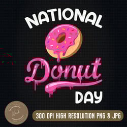 national donut day doughnut donut day donuts png, national day png, donut png, png high quality, png, digital download