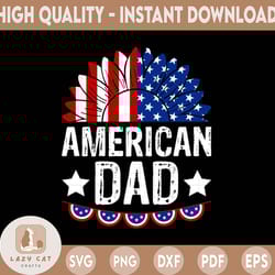 american dad sunflower png, daddy 4th of july, patriotic, sublimation design downloads