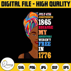 juneteenth day ancestors free 1776 july 4th black african afro woman juneteenth day my ancestors weren't free in 1776 ju