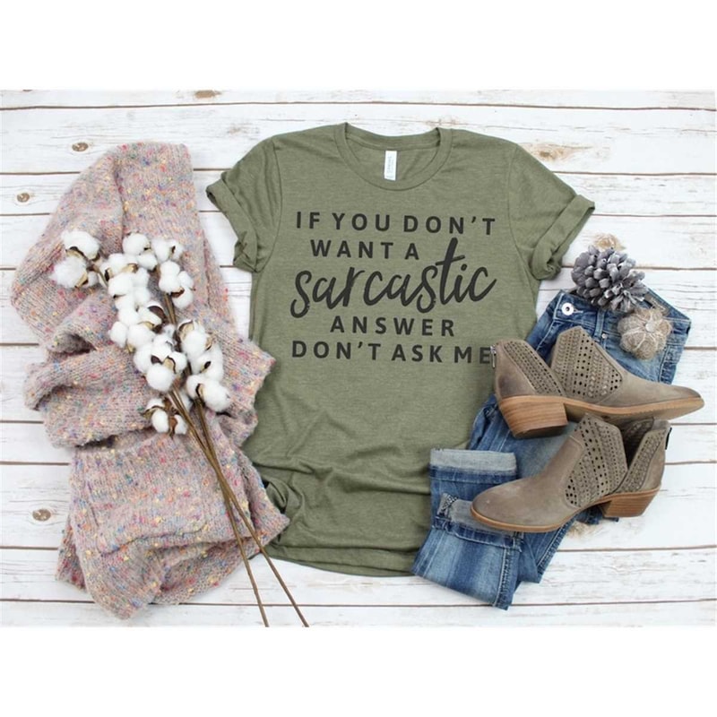 MR-2952023215639-if-you-dont-want-a-sarcastic-answer-dont-ask-me-image-1.jpg