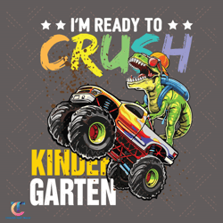 ready to crush kindergarten svg, back to school svg, funny dinosaur svg, school truck svg, kindergarten school svg,