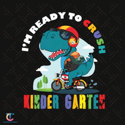 dinosaur kindergarten svg, back to school svg, dinosaur svg, ready to crush, t rex svg, kindergarten svg, kindergar