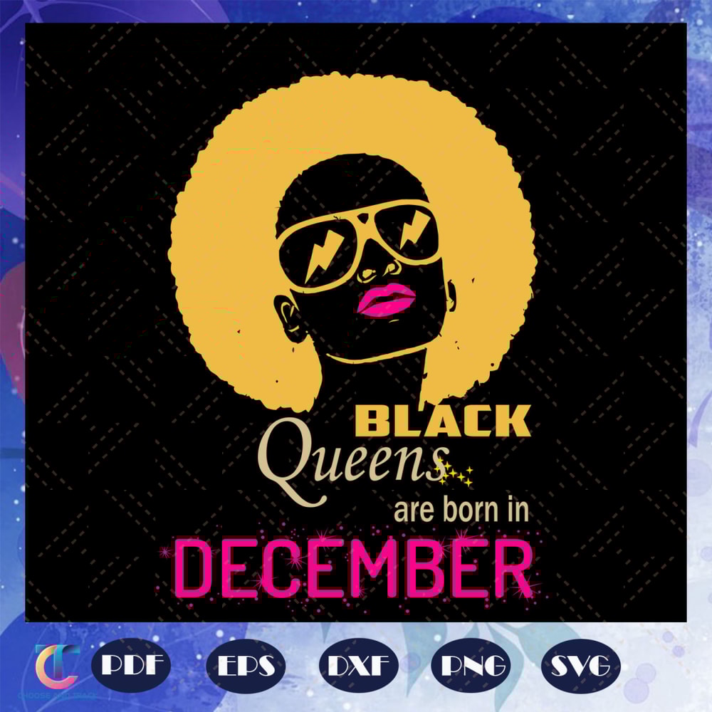 Black-Queens-Are-Born-In-December-December-Girl-Svg-BG22072020.jpg