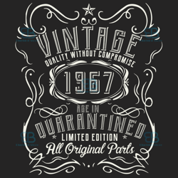 vintage quality without compromise 1967 svg, birthday svg, born in 1967 svg, turning 53 svg, 53th birthday svg, 53th bir