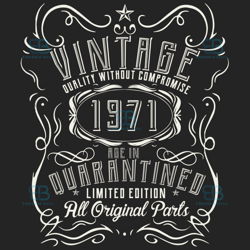 vintage quality without compromise 1971 svg, birthday svg, born in 1971 svg, turning 49 svg, 49th birthday svg, 49th bir