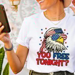 you free tonight shirt, 4th of july t-shirt, fourth of july tee, independence day, usa tshirt, happy 4th july, freedom s