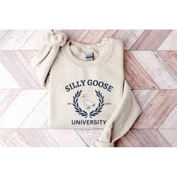 silly goose university sweatshirt, unisex silly goose crewneck, silly goose sweater, funny goose sweater, funny gift for