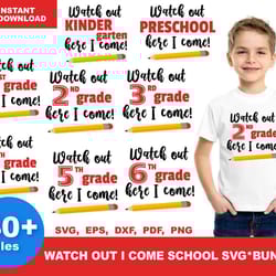 40 watch out i come school, trending svg, watch out svg