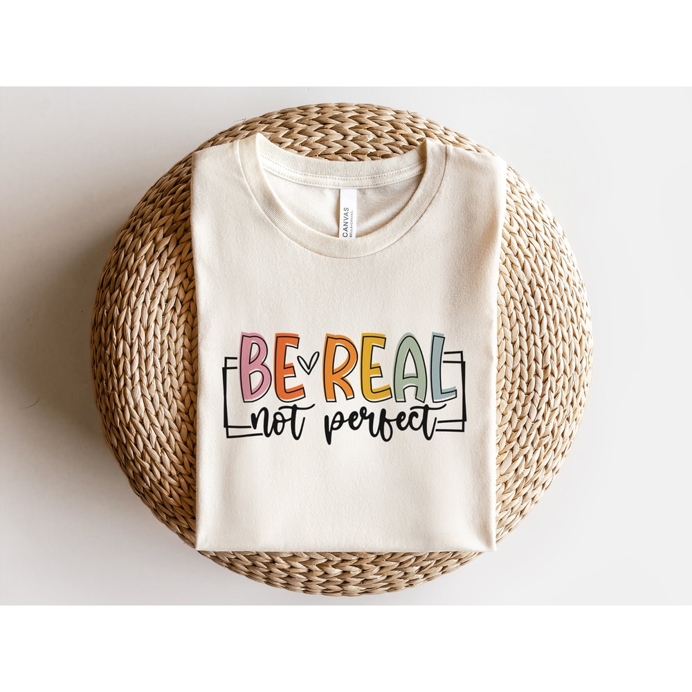 Be Real Not Perfect SVG PNG PDF, Worthy Svg, Inspirational Quote Svg, Self Love Svg, Perfectly Imperfect Svg, Positive Svg, Motivational Svg - 4.jpg