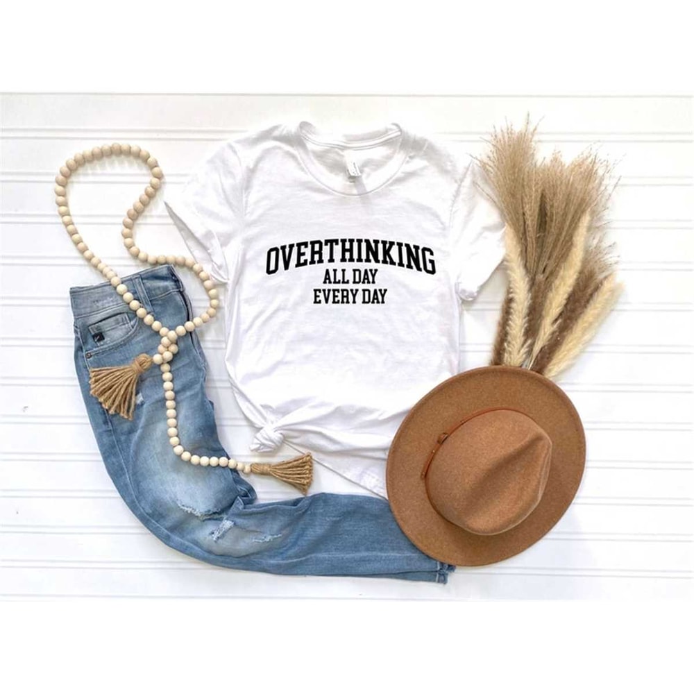 MR-462023121027-overthinking-all-day-every-day-shirt-overthinker-shirt-image-1.jpg