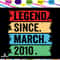Legend Since March 2010 Svg Born In 2010 Birthday In March 10th Birthday Svg 10 Year Old Svg Bi