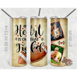 20 oz skinny tumbler football my heart is on that field picture frame sublimation design png instant digital only