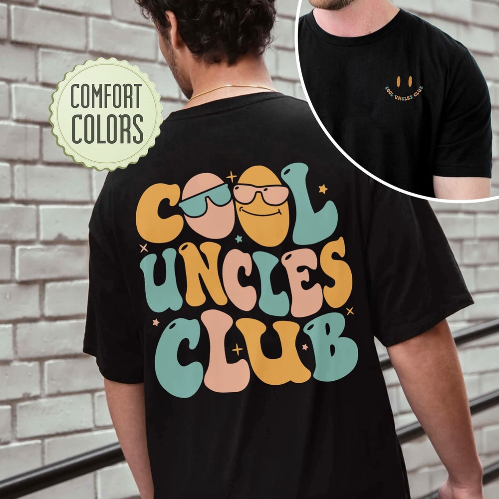 Cool Uncles Club Comfort Colors Shirt, New Uncle Shirt, Cool Uncle Tshirt, Uncle Shirts, Uncle Gift, Baby Announcement Shirt - 3.jpg