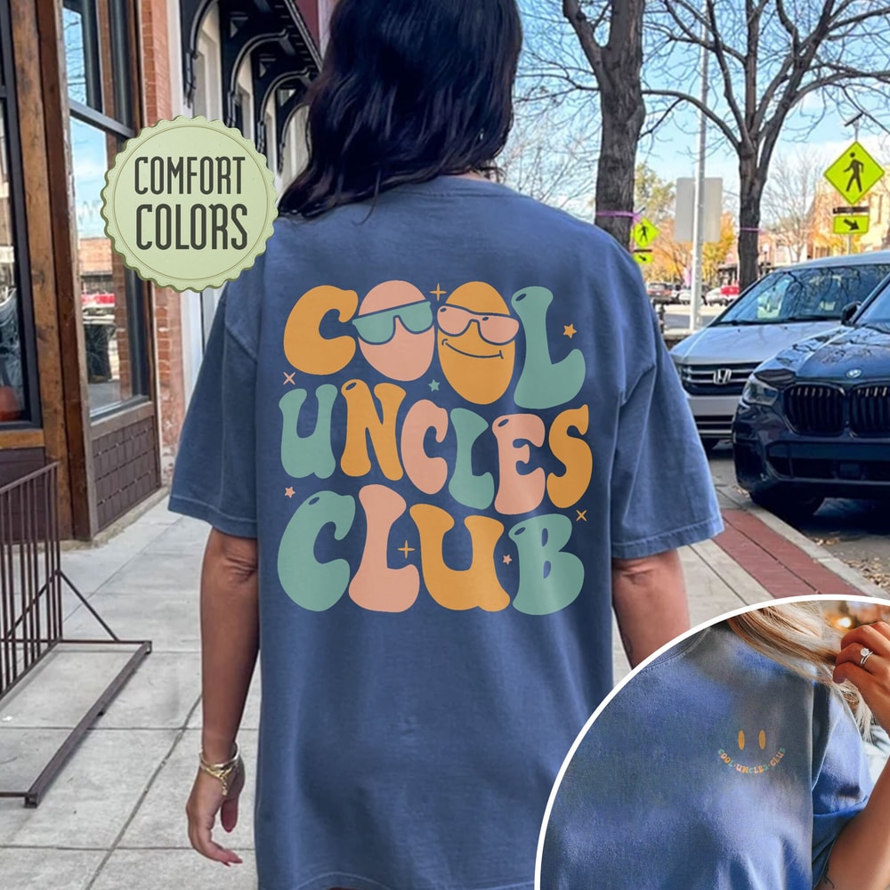 Cool Uncles Club Comfort Colors Shirt, New Uncle Shirt, Cool Uncle Tshirt, Uncle Shirts, Uncle Gift, Baby Announcement Shirt - 5.jpg