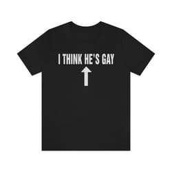 i think hetees gay tee