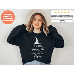 hocus pocus i need wine to focus, halloween wine sweatshirt, halloween sweatshirt, hocus pocus, sanderson sisters sweats