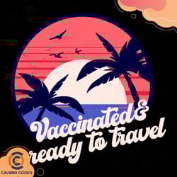 vaccinated & ready to travel svg, trending svg, va