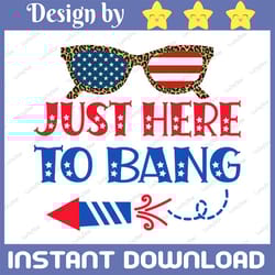 4th of july png, 104 just here to bang sunglasses leopard patriotic july 4th girl png, bang png, 4th of july shirt png