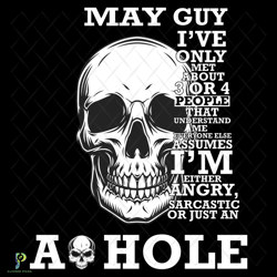 may guy i have only met 3 or 4 people birthday sk