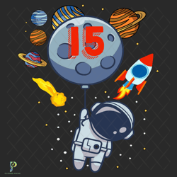 15th birthday astronaut planets svg, birthday sv