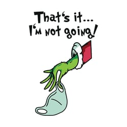 that's it i'm not going grinch with mask the grinch digital svg file
