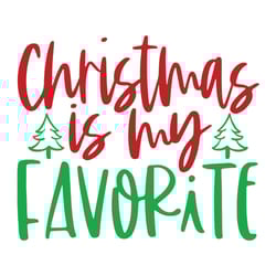 christmas is my favorite svg eps png dxf cutting files for silhouette cameo cricut