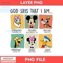 god says that i am disney png, disney friends png, mickey and friends png digital file