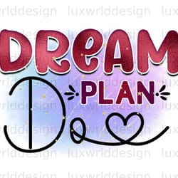 dream plan do png positive affirmations positive