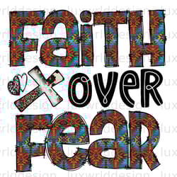 faith over fear png faith clipart faith png jes