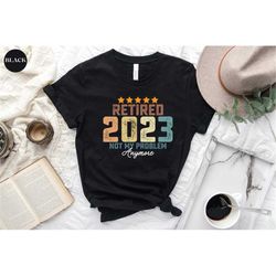 retirement gift, retirement gifts for women, retirement gift for man, teacher retirement, retired 2023 shirt, retired es