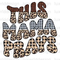 this mama prays png faith clipart faith png jes