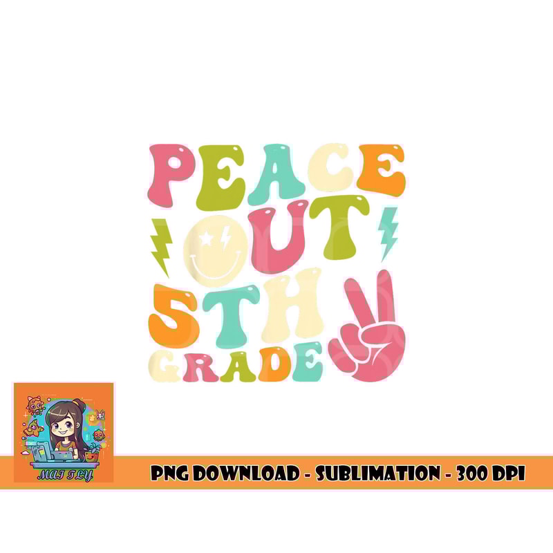 Peace Out 5th Grade Groovy Graduation Last Day of School png, digital download copy.jpg