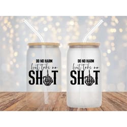 do no harm but take no shit glass can wrap - digital sublimation design - sassy quote - 16oz template, adult humor leopa