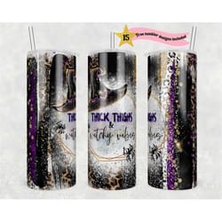 halloween 20 oz skinny tumbler thick thighs witchy vibes sublimation design png, digital, autumn design, witchy vibes tu