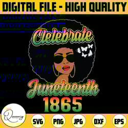 celebrate juneteenth free-ish since 1865 emancipation blm png, juneteenth celebrating 1865 png, afro girl png, digital d
