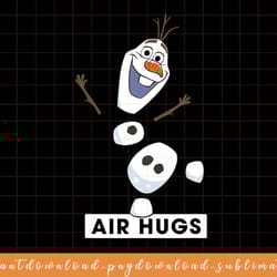 disney frozen 2 snowman olaf air hugs png, sublimate, digital download