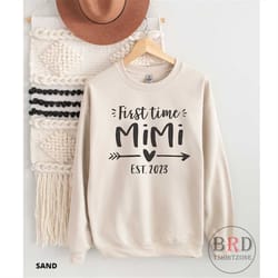 first time mimi est 2023, mimi gift, mimi sweatshirt, pregnancy reveal, mimi birthday, baby announcement, grandma to be,