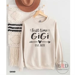 first time gigi est 2023, gigi gift, gigi sweatshirt, pregnancy announce, baby reveal, grandma to be, new grandma gift,