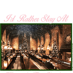 harry potter i d rather stay at hogwarts this christmas t-shirt.pngharry potter i d rather stay at hogwarts this christm