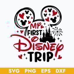 my first disney trip mickey svg, mickey mouse svg, disney castle svg, png dxf eps digital file