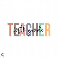 teacher fifth grade svg, back to school svg, 5th grade svg, fifth grad